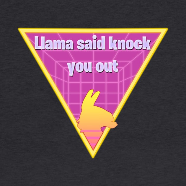 Llama Said Knock You Out! by OpunSesame